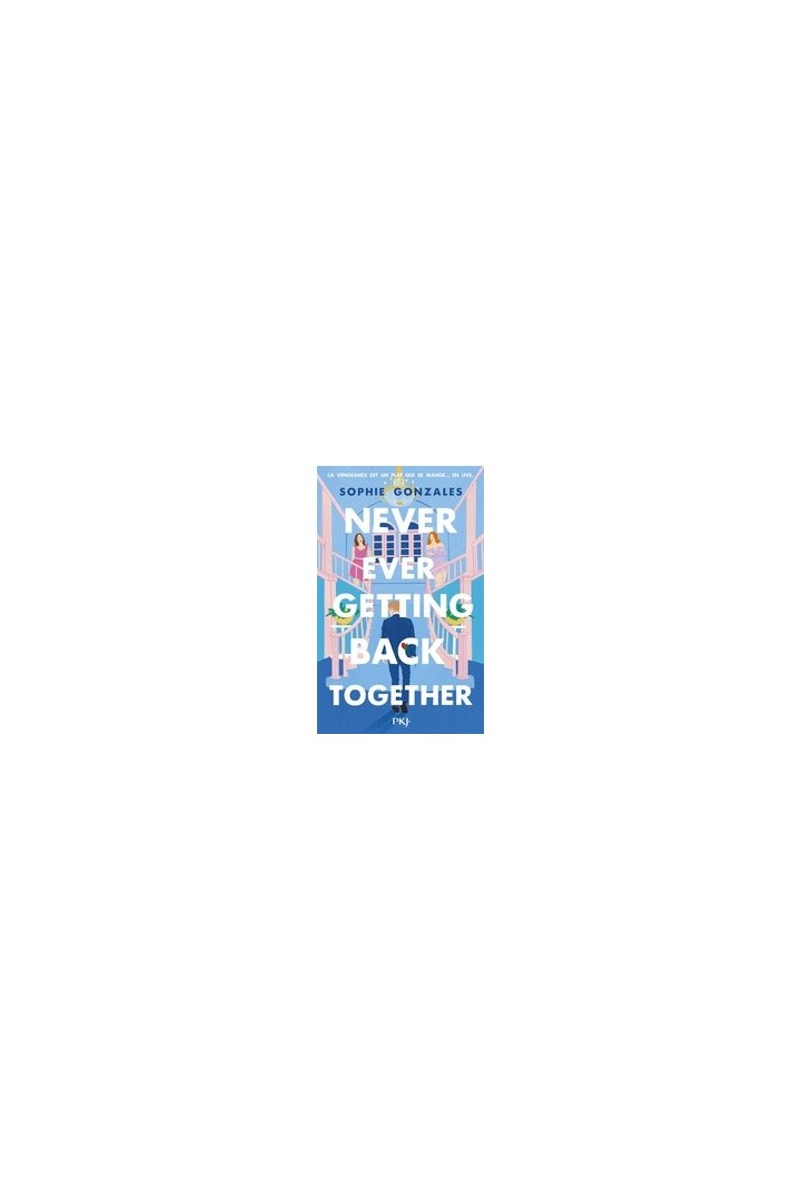 Never Ever Getting Back Together