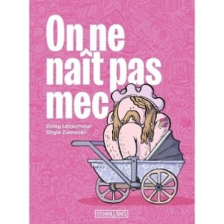 On ne naît pas mec
