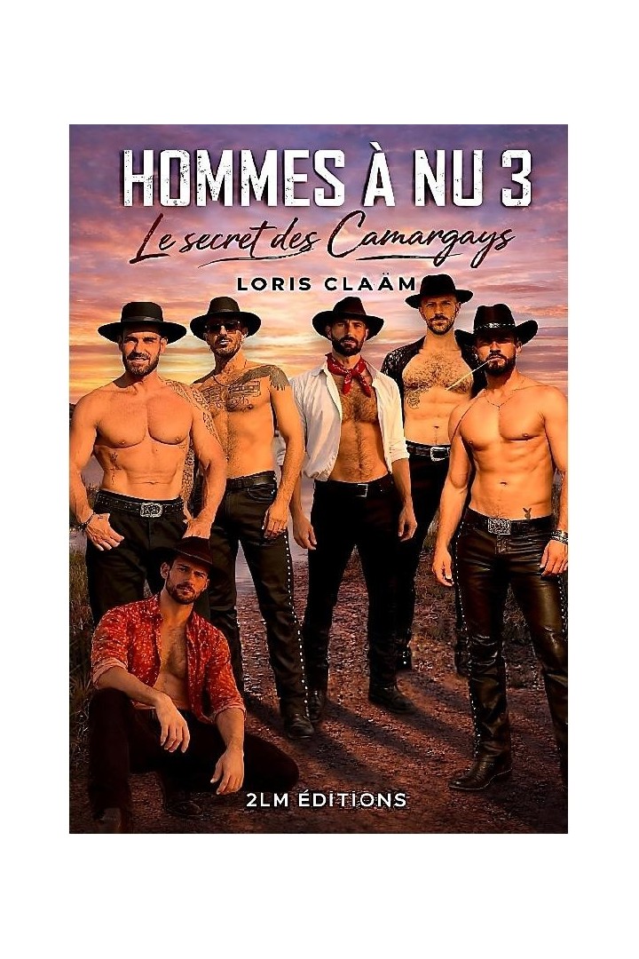 HOMMES A NU 3 : LE SECRET DES CAMARGAYS
