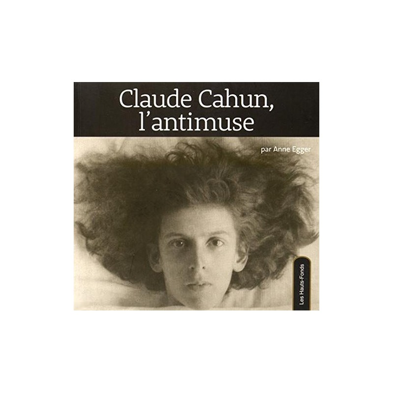 Claude Cahun. L'antimuse