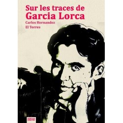 Sur les traces de Garcia Lorca