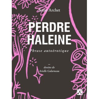 Perdre haleine ; phrase autoérotique