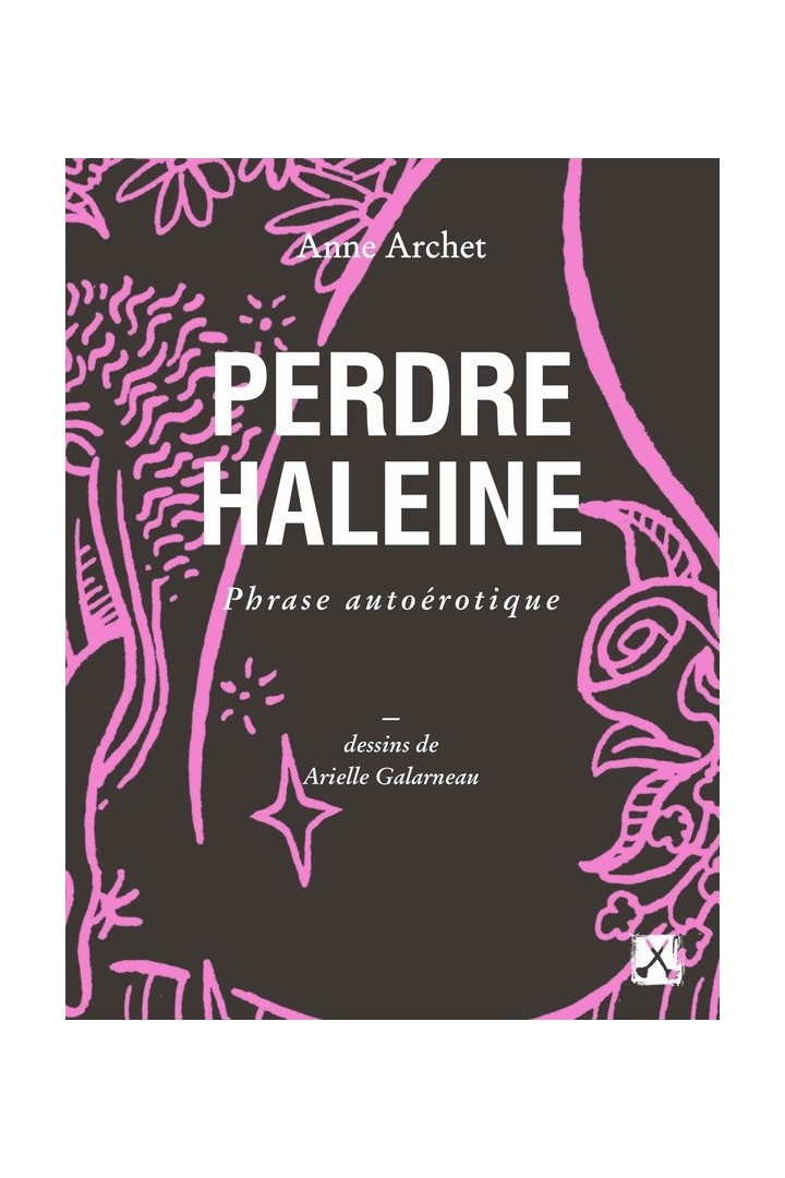 Perdre haleine ; phrase autoérotique
