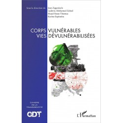 Corps vulnérables vies dévulnérabilisées. Cahiers de la transidentité n°6
