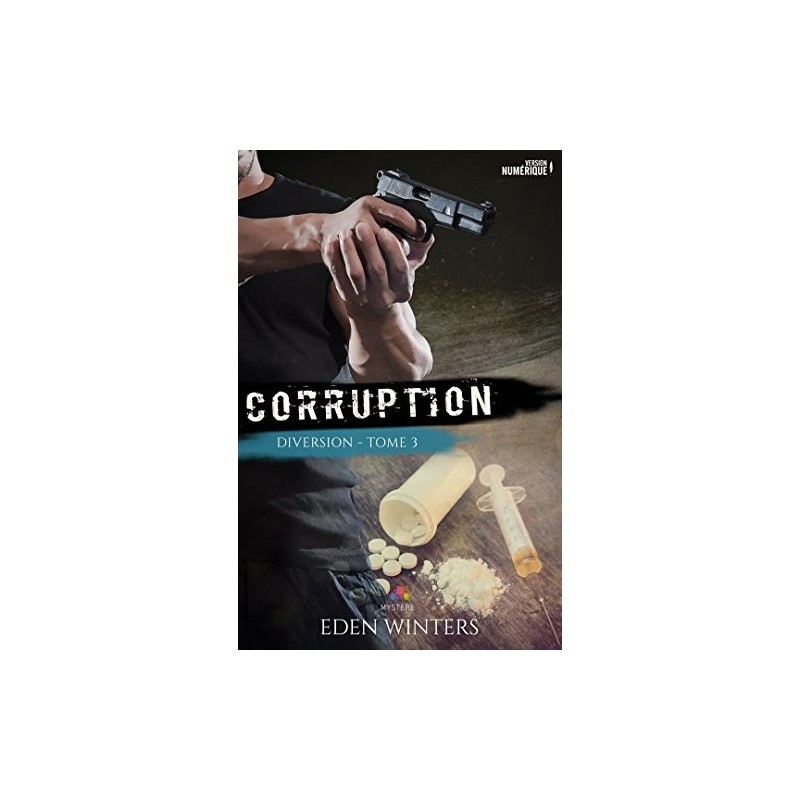 Diversion T.3 : Corruption