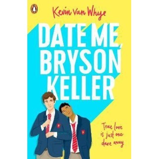 Date me Bryson Keller