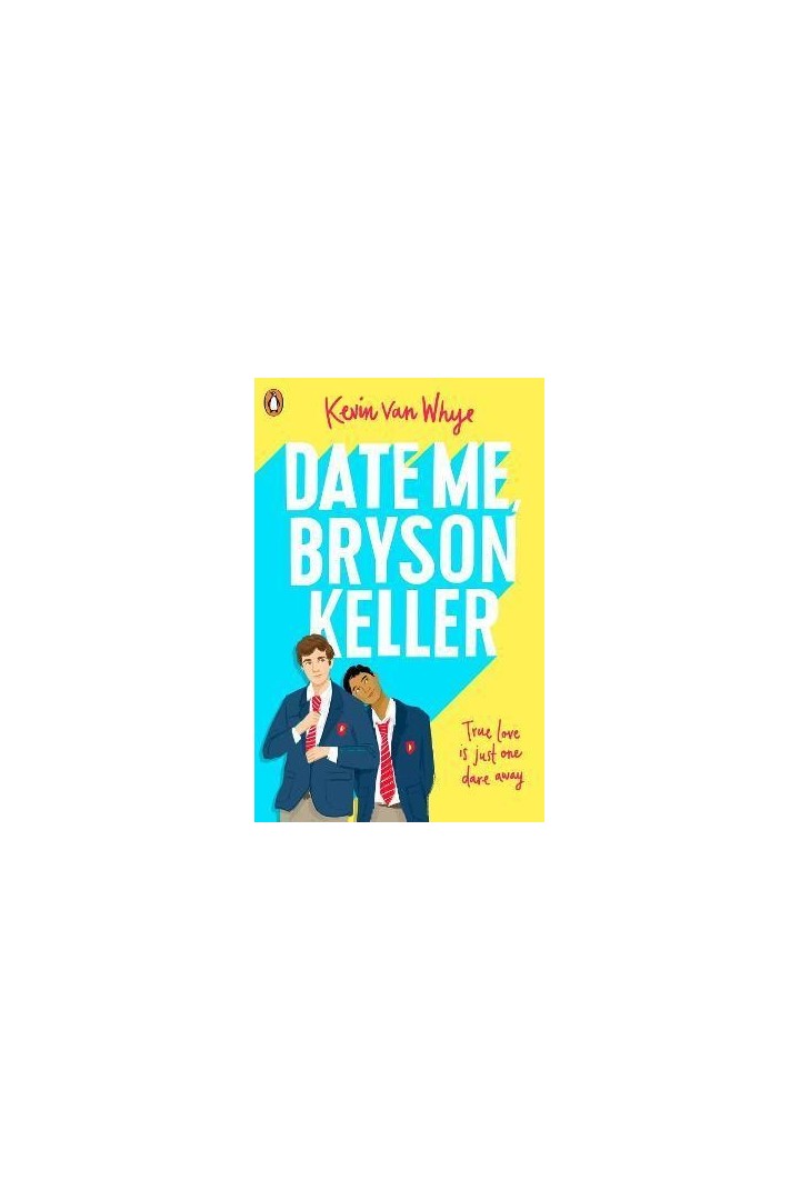 Date me Bryson Keller