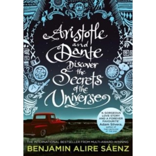 ARISTOTLE AND DANTE DISCOVER THE SECRETS OF THE UNIVERSE