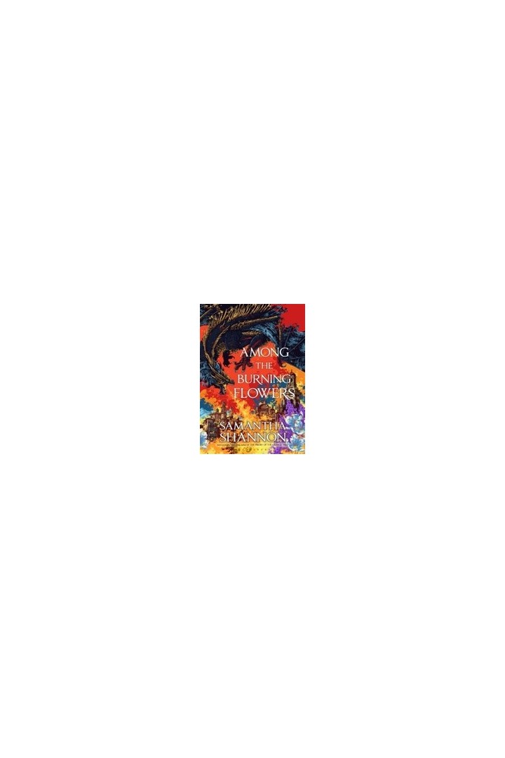 Among the Burning Flowers : Take your first steps into the epic