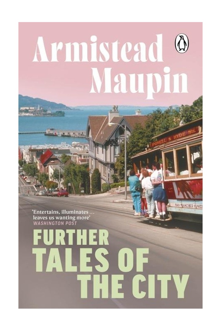 Further Tales Of The City : Tales of the City 3