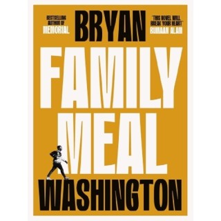 Family Meal : 'This novel will break your heart twice over'