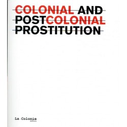 Prostitution coloniale et...
