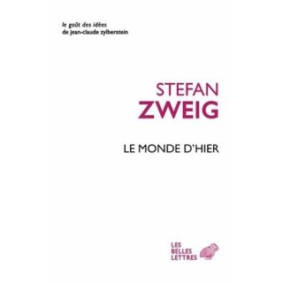 Le monde d'hier, souvenirs d'un Européen