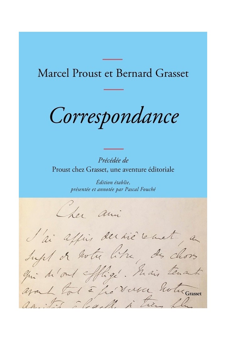 Correspondance ; Proust chez Grasset, une aventure éditoriale