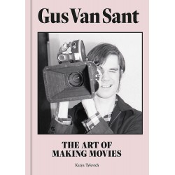 Gus Van Sant. The art of...
