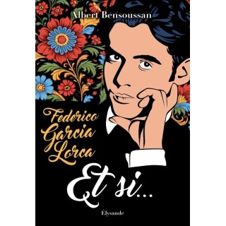Federico Garcia Lorca : Et si...