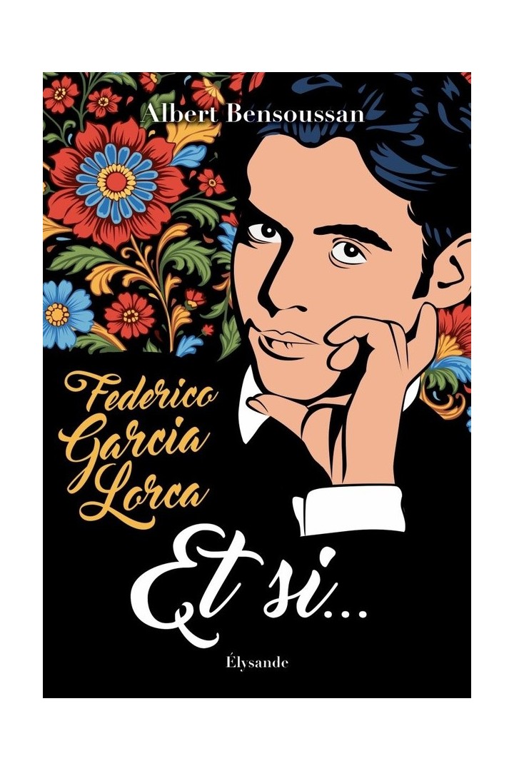 Federico Garcia Lorca : Et si...
