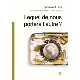 Lequel de nous portera l'autre ?