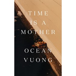 TIME IS A MOTHER (en anglais)