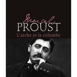 Marcel Proust : l'arche et...