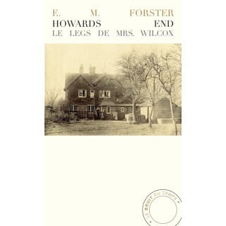 Howards end ; le legs de Mrs. Wilcox