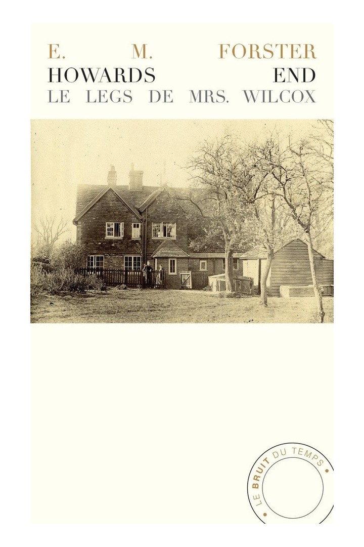 Howards end ; le legs de Mrs. Wilcox