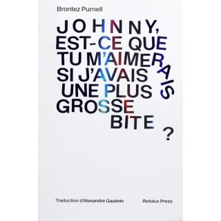 Johnny, est-ce que tu m'aimerais si j'avais une plus grosse bite ?