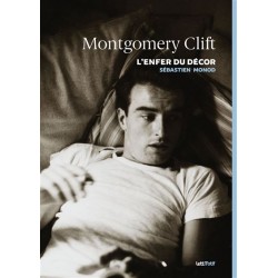 Montgomery Clift : l'enfer...