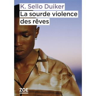 La sourde violence des rêves