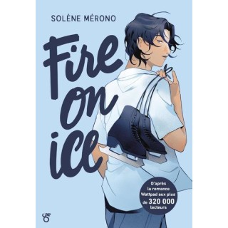 Fire on Ice Tome 1