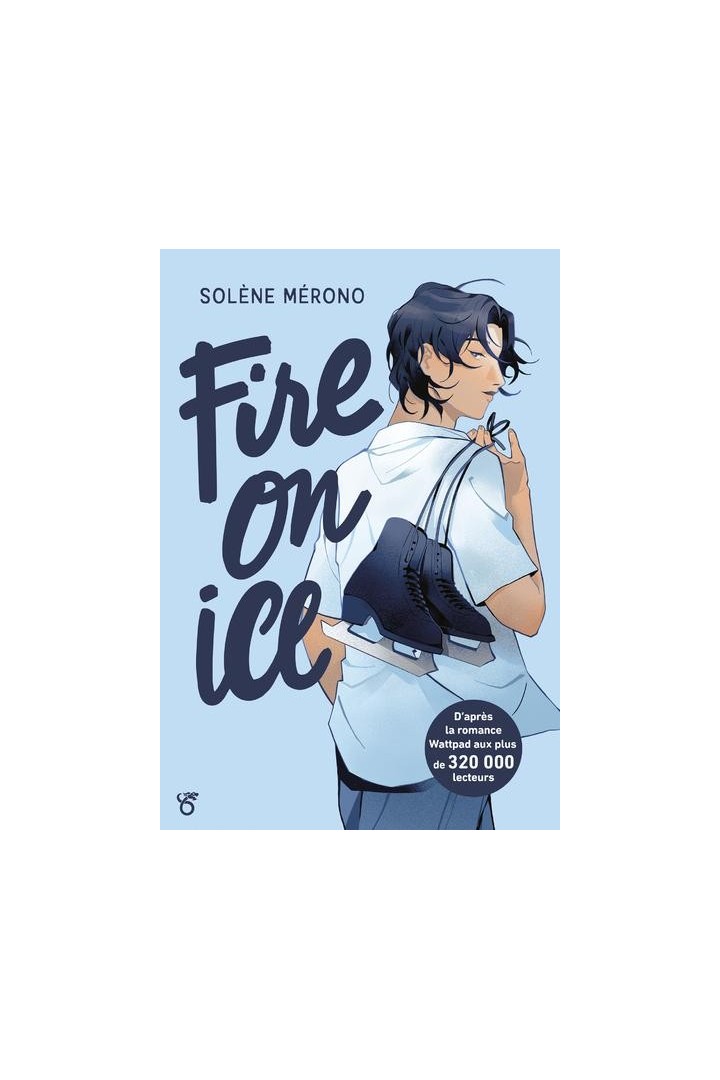 Fire on Ice Tome 1