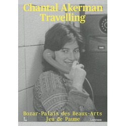 Chantal Akerman : Traveling