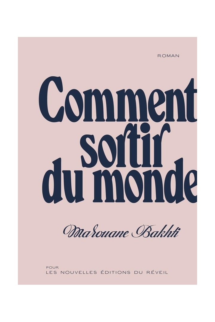 Comment sortir du monde