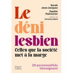 Le déni lesbien : Celles...