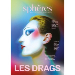 Sphères 17 : Les drag-queens