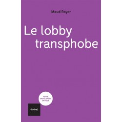 Le lobby transphobe