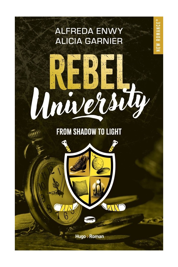 Rebel University Tome 4 : from shadow to light