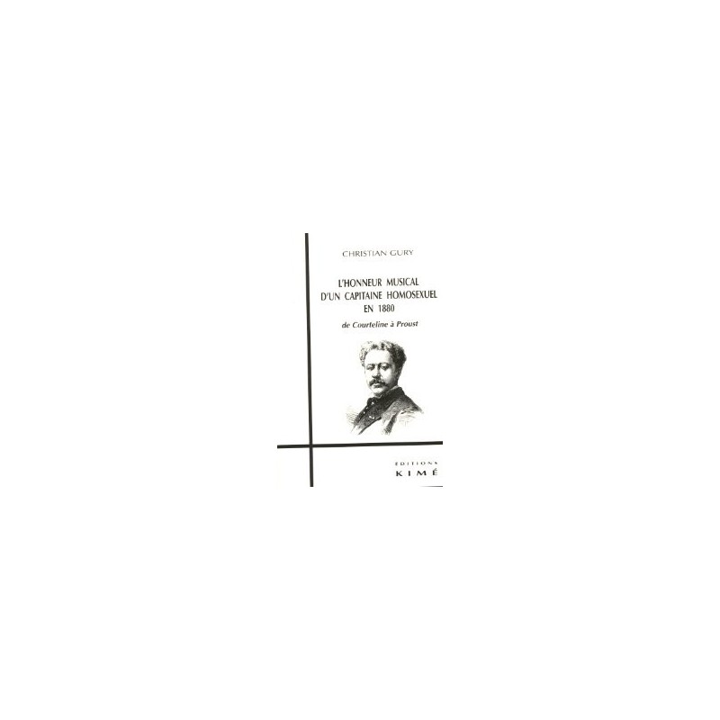 L'honneur musical d'un capitaine homosexuel en 1880 - De Courteline à Proust