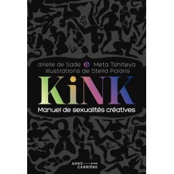 Kink : Manuel de sexualités...