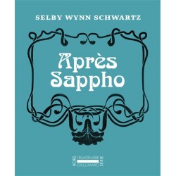 Après Sappho (Préfaces...