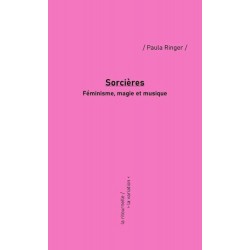 Sorcières : Féminisme,...