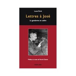 Lettres à José : Le...