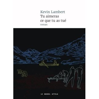 Tu aimeras ce que tu as tué