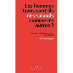 Les hommes trans sont-ils...