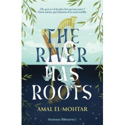 The River has roots