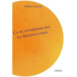 Ça ne m'intéresse pas les...