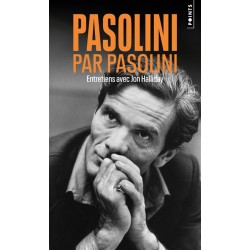 Pasolini par Pasolini :...