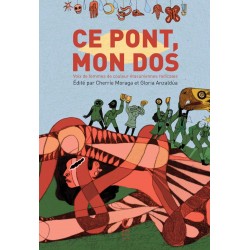 Ce pont, mon dos : Voix de...