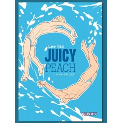 Juicy Peach : La vie est gay !