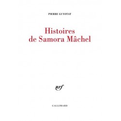 Histoires de Samora Mâchel